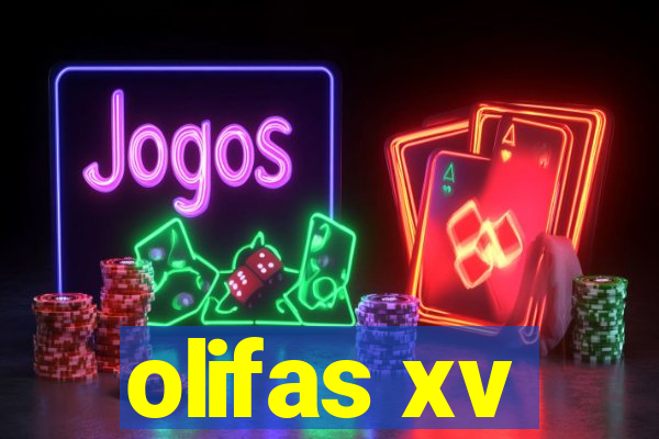 olifas xv